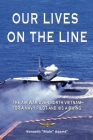 Our Lives On the Line By Kenneth Adams Cover Image
