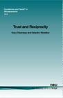 Trust and Reciprocity (Foundations and Trends(r) in Microeconomics #42) By Gary Charness, Valentin Shmidoc Cover Image