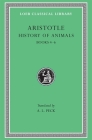 History of Animals, Volume II: Books 4-6 (Loeb Classical Library #438) Cover Image
