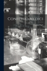 Confessio Medici By Stephen Paget Cover Image