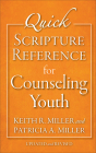 Quick Scripture Reference for Counseling Youth By Patricia A. Miller, Keith R. Miller Cover Image
