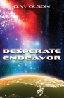 Desperate Endeavor By Glen Olson Cover Image
