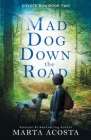 Mad Dog Down the Road Cover Image
