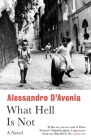 What Hell Is Not By Alessandro D'Avenia, Jeremy Parzen (Translated by) Cover Image