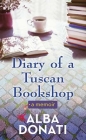 Diary of a Tuscan Bookshop: A Memoir By Alba Donati Cover Image