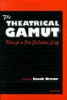 The Theatrical Gamut: Notes for a Post-Beckettian Stage (Theater: Theory/Text/Performance) Cover Image