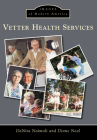 Vetter Health Services (Images of Modern America) Cover Image