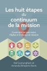 Les huit étapes du continuum de la mission: Construire un pont entre l'Église et le champ de mission By Hal Cunnyngham, Amanda Dimperio Davis Cover Image