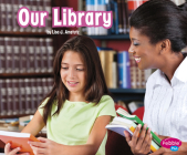 Our Library By Lisa J. Amstutz Cover Image
