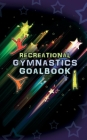 Recreational Gymnastics Goalbook # 12 (stars cover) Cover Image