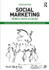 Social Marketing: Rebels with a Cause By Gerard Hastings, Christine Domegan Cover Image