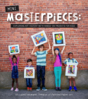 Mini-Masterpieces: Exploring Art History with Hands-On Projects for Kids By Laura Lohmann Cover Image