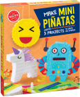 Make Mini Pinatas By Klutz (Created by) Cover Image