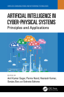 Artificial Intelligence in Cyber-Physical Systems: Principles and Applications By Anil Kumar Sagar (Editor), Parma Nand (Editor), Neetesh Kumar (Editor) Cover Image