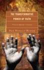 The Transformative Power of Faith: A Narrative Approach to Conversion Cover Image