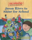 The Perpeens: Peenchy Bugs From New York Jason Rises to Shine for School By Deborah Baron Hiester, Catrina Evans (Illustrator) Cover Image