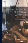Visual Lines for Spectrum Analysis By Donald Murgatroyd Smith Cover Image