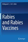 Rabies and Rabies Vaccines By Hildegund C. J. Ertl (Editor) Cover Image