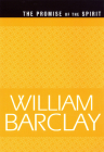 The Promise of the Spirit (WBL) (William Barclay Library) Cover Image