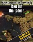 Take Out Bin Laden! Navy Seals Hit the Most Wanted Man Cover Image