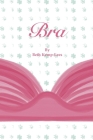Bra: An uplifting picture book. By Beth Kemp-Lees Cover Image