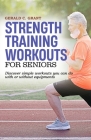 Strength Training Workouts For Seniors: Easy home workouts for strength, fitness and stamina Cover Image