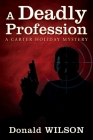 A Deadly Profession: A Carter Holiday Mystery By Donald Wilson Cover Image