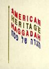 American Heritage Haggadah By David Geffen Cover Image