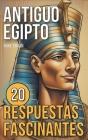 Antiguo Egipto - 20 Respuestas Fascinantes Cover Image