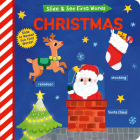 Slide and See First Words: Christmas By Helen Hughes, Kathryn Selbert (Illustrator) Cover Image