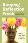 Keeping Reflection Fresh: A Practical Guide for Clinical Educators (Literature & Medicine) Cover Image