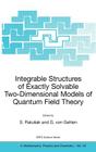 Integrable Structures of Exactly Solvable Two-Dimensional Models of Quantum Field Theory (NATO Science Series II: Mathematics #35) By S. Pakuliak (Editor), G. Von Gehlen (Editor) Cover Image