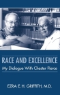 Race and Excellence: My Dialogue With Chester Pierce Cover Image