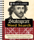 Brain Games - Shakespeare Word Search: From Hamlet to Lear, Ophelia to Cordelia, Enjoy Puzzles about His Greatest Plays By Publications International Ltd, Brain Games Cover Image
