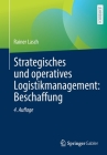 Strategisches Und Operatives Logistikmanagement: Beschaffung By Rainer Lasch Cover Image