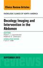 Oncology Imaging and Intervention in the Abdomen, an Issue of Radiologic Clinics of North America: Volume 53-5 (Clinics: Radiology #53) Cover Image