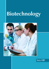 Biotechnology By Suzy Hill (Editor) Cover Image
