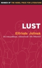 Lust (Masks) By Elfriede Jelinek, Michael Hulse (Translator) Cover Image
