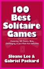 100 Best Solitaire Games By Sloane Lee, Gabriel Packard Cover Image