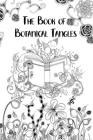The Book of Botanical Tangles: Learn Tangles and Line Drawings to Create Your own Botanical Art By Mz Creates Cover Image