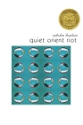 Quiet Orient Riot By Nathalie Khankan Cover Image