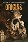 Origins (Humans: An Evolutionary History) By Rebecca Stefoff Cover Image