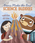 Bears Make the Best Science Buddies Cover Image