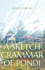 A Sketch Grammar of Pondi By Russell Barlow Cover Image