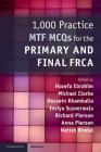 1,000 Practice MTF MCQs for the Primary and Final FRCA By Hozefa Ebrahim (Editor), Michael Clarke (Editor), Hussein Khambalia (Editor) Cover Image