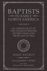 Baptists in Early North America--An Abridgment of the Church History of New-England from 1602 to 1804: Volume X By James P. Byrd (Editor) Cover Image