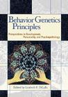 Behavior Genetics Principles: Perspectives in Development, Personality, and Psychopathology By Lisabeth F. Dilalla (Editor) Cover Image