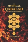 The Mystical Qabalah: A guide to the Sephiroth Cover Image