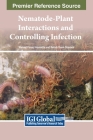 Nematode-Plant Interactions and Controlling Infection By Waleed Fouad Abobatta (Editor), Rehab Yasin Ghareeb (Editor) Cover Image