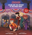 Scooby-Doo: Velma and the Mystery of the River Ghost: A Mystery Inc. Picture Book By Robb Pearlman, Pedro Riquelme (Illustrator) Cover Image